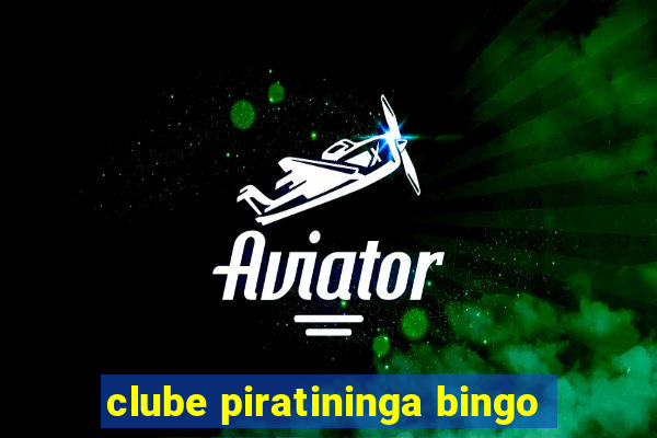 clube piratininga bingo